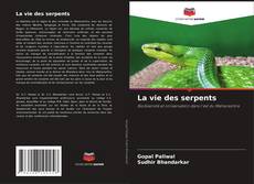 La vie des serpents kitap kapağı