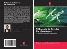 Portada del libro de Tribologia de Tecidos Cartilaginosos