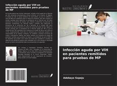 Portada del libro de Infección aguda por VIH en pacientes remitidos para pruebas de MP