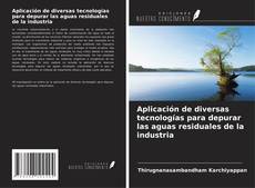 Couverture de Aplicación de diversas tecnologías para depurar las aguas residuales de la industria