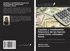 Couverture de Liquidez y rendimiento financiero de los bancos comerciales cotizados: Kenia