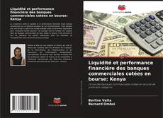 Обложка Liquidité et performance financière des banques commerciales cotées en bourse: Kenya