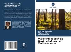 Capa do livro de Waldkonflikt über die Bewirtschaftung der Waldressourcen 