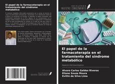 Portada del libro de El papel de la farmacoterapia en el tratamiento del síndrome metabólico