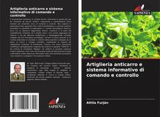 Portada del libro de Artiglieria anticarro e sistema informativo di comando e controllo