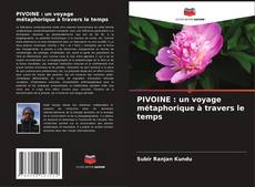 Bookcover of PIVOINE : un voyage métaphorique à travers le temps