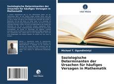 Soziologische Determinanten der Ursachen für häufiges Versagen in Mathematik的封面