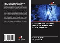 Portada del libro de Stato attuale e aspetti futuri nel campo della salute pubblica