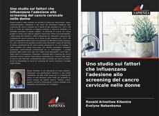 Uno studio sui fattori che influenzano l'adesione allo screening del cancro cervicale nelle donne kitap kapağı