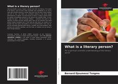 What is a literary person?的封面