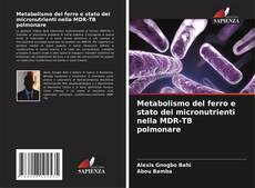 Portada del libro de Metabolismo del ferro e stato dei micronutrienti nella MDR-TB polmonare