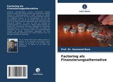 Portada del libro de Factoring als Finanzierungsalternative