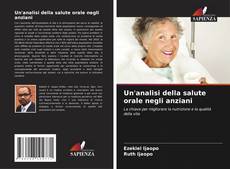 Portada del libro de Un'analisi della salute orale negli anziani