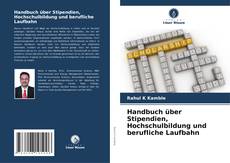 Handbuch über Stipendien, Hochschulbildung und berufliche Laufbahn的封面