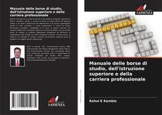 Portada del libro de Manuale delle borse di studio, dell'istruzione superiore e della carriera professionale