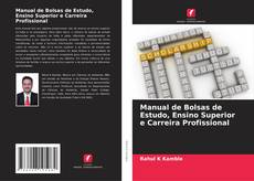 Portada del libro de Manual de Bolsas de Estudo, Ensino Superior e Carreira Profissional