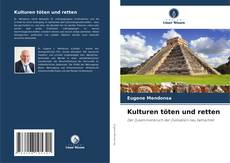 Bookcover of Kulturen töten und retten