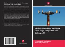 Portada del libro de Design de antenas de banda ultra larga compactas e de baixo perfil