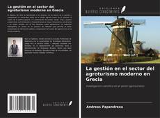 Capa do livro de La gestión en el sector del agroturismo moderno en Grecia 