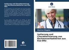 Обложка Isolierung und Charakterisierung von Bachwasserbakterien aus Esa-OKe