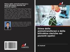 Portada del libro de Stima delle aminotransferasi e della bilirubina sieriche nei pazienti epatici