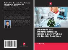 Portada del libro de Estimativa das aminotransferases séricas e da bilirrubina em doentes hepáticos