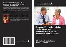 Обложка Evaluación de la calidad de la atención farmacéutica en una farmacia ambulatoria