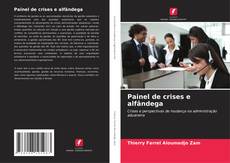 Couverture de Painel de crises e alfândega