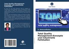 Обложка Total Quality Management-Konzepte und industrielle Fallstudien