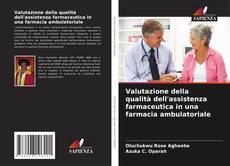 Portada del libro de Valutazione della qualità dell'assistenza farmaceutica in una farmacia ambulatoriale