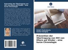 Bookcover of Prävention der Übertragung von HIV von Eltern auf Kinder – eine kurze Chronologie