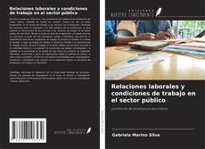 Capa do livro de Relaciones laborales y condiciones de trabajo en el sector público 