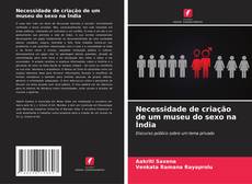 Couverture de Necessidade de criação de um museu do sexo na Índia