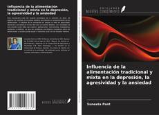 Обложка Influencia de la alimentación tradicional y mixta en la depresión, la agresividad y la ansiedad