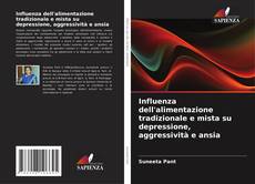 Portada del libro de Influenza dell'alimentazione tradizionale e mista su depressione, aggressività e ansia