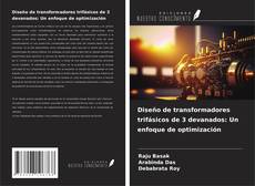 Couverture de Diseño de transformadores trifásicos de 3 devanados: Un enfoque de optimización