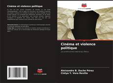 Bookcover of Cinéma et violence politique