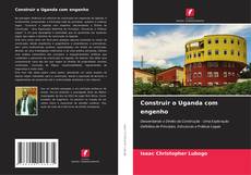 Portada del libro de Construir o Uganda com engenho