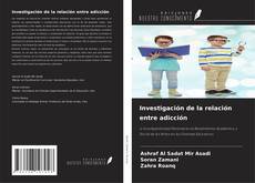 Portada del libro de Investigación de la relación entre adicción