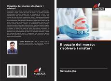 Portada del libro de Il puzzle del morso: risolvere i misteri