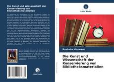 Die Kunst und Wissenschaft der Konservierung von Bibliotheksmaterialien的封面