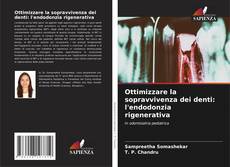 Buchcover von Ottimizzare la sopravvivenza dei denti: l'endodonzia rigenerativa