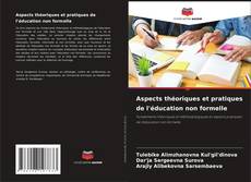 Aspects théoriques et pratiques de l'éducation non formelle kitap kapağı