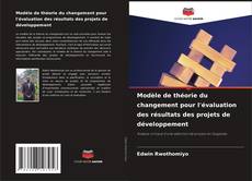 Capa do livro de Modèle de théorie du changement pour l'évaluation des résultats des projets de développement 