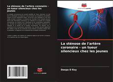 Capa do livro de La sténose de l'artère coronaire - un tueur silencieux chez les jeunes 