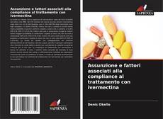 Portada del libro de Assunzione e fattori associati alla compliance al trattamento con ivermectina