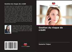 Couverture de Gestion du risque de crédit