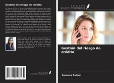 Portada del libro de Gestión del riesgo de crédito