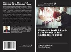 Portada del libro de Efectos de Covid-19 en la salud mental de los empleados de Ghana