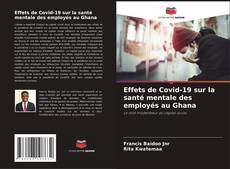 Обложка Effets de Covid-19 sur la santé mentale des employés au Ghana